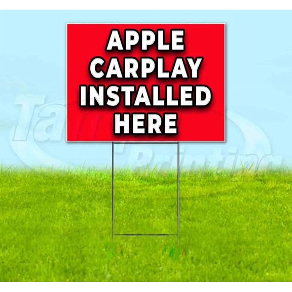 Apple Carplay Installed Here (18" x 24") Yard Sign, Includes Metal Step Stake