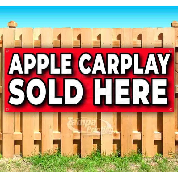 Apple Carplay Sold Here 13 oz Vinyl Banner With Metal Grommets