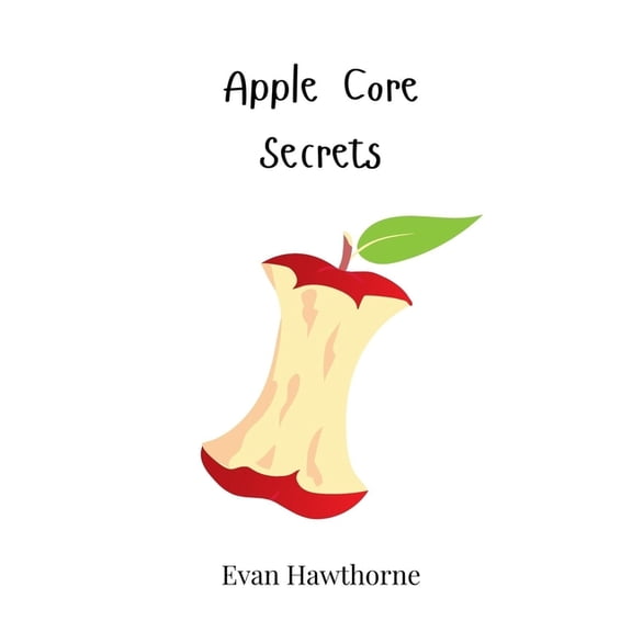 Apple Core Secrets, (Hardcover)