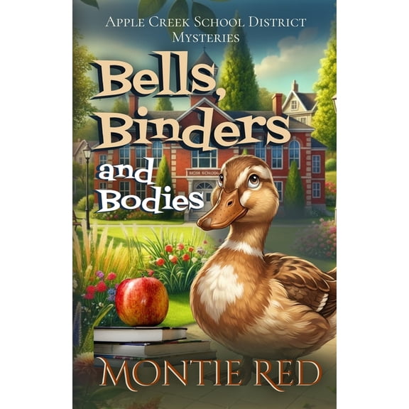Apple Creek School District Mysteries Bells, Binders and Bodies, Book 1, (Paperback)