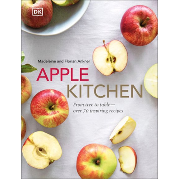 Pre-Owned Apple Kitchen: From Tree to Table - Over 70 Inspired Recipes (Hardcover) 0744033772 9780744033779