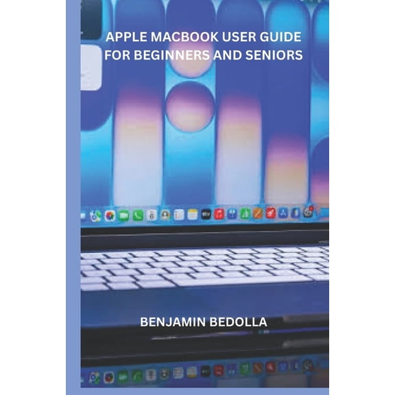 Apple MacBook Neo User Guide for Beginners and Seniors, (Paperback)