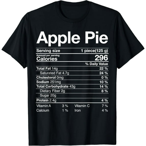 Apple Pie Nutrition Facts Label Costume Thanksgiving Gifts T-Shirt