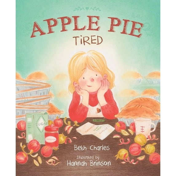 Apple Pie Tired, (Hardcover)