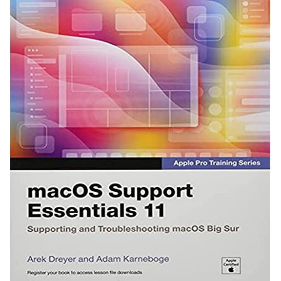 Pre-Owned Apple Pro Training macOS Support Essentials 11 - Apple Pro Training Series: Supporting and Troubleshooting macOS Big Sur, (Paperback)