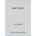 thumbnail image 1 of Pre-Owned Apple Trouble!, 9780545049351, 0545049350, Paperback,, 1 of 1