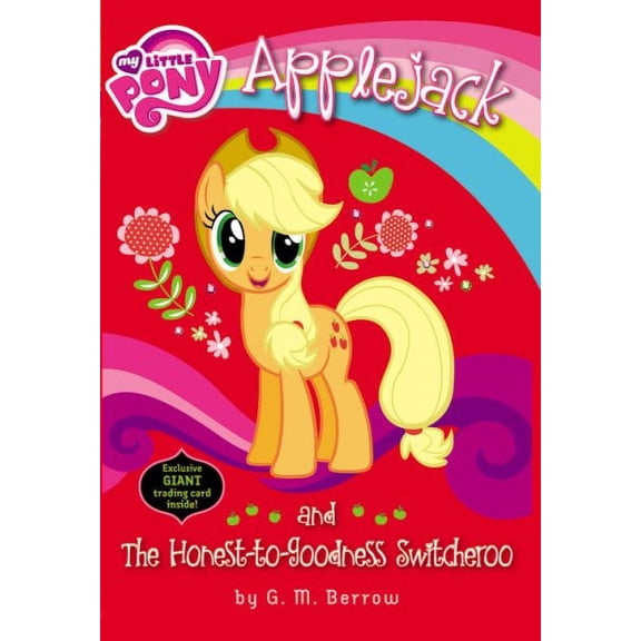 Pre-Owned My Little Pony: Applejack and the Honest-to-Goodness Switcheroo (Paperback)