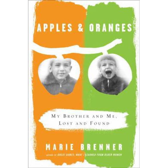 Pre-Owned Apples and Oranges: My Brother and Me, Lost and Found (Hardcover) 0374173524 9780374173524