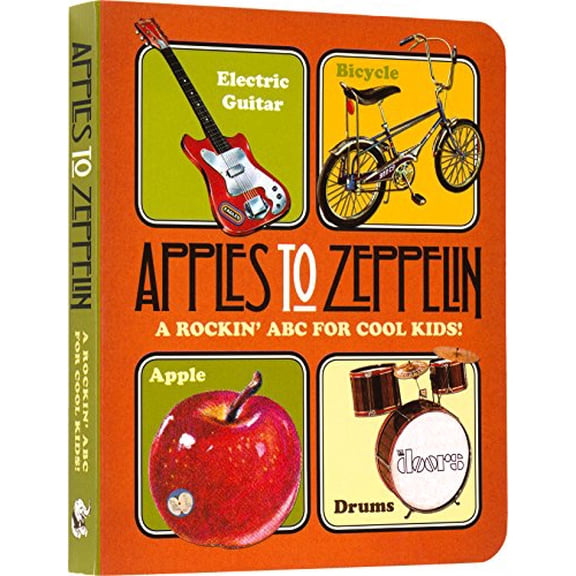 Pre-Owned Apples to Zeppelin Board Book: A Rockin' ABC for Cool Kids! (Board book) 1514901463 9781514901465