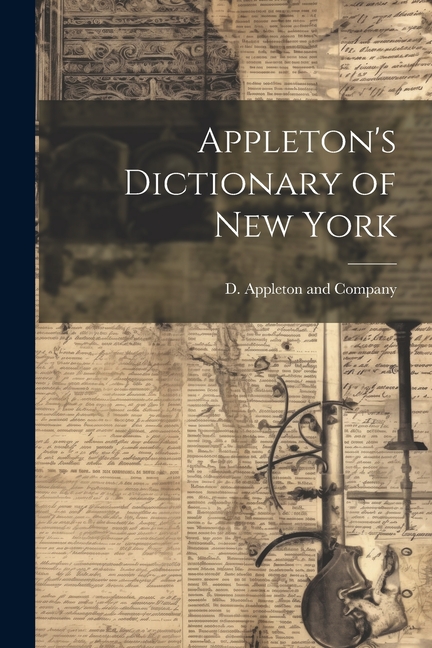 Appleton's Dictionary of New York (Paperback) - image 1 of 1