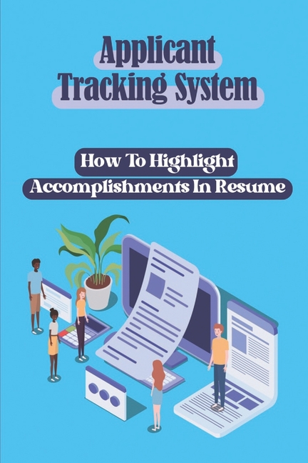 Applicant Tracking System How - Applicant Tracking System How To Highlight Accomplishments In Resume Interview Tricks Paperback By Silvia Sahr 9798450855066 1bddbfa9 0a4c 4c78 806d 0b61ca607e00.9395d6b1ee27d99dda9c6f87e1982226 