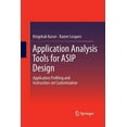 thumbnail image 1 of Application Analysis Tools for Asip Design: Application Profiling and Instruction-Set Customization, (Paperback), 1 of 1