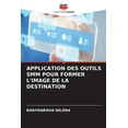 thumbnail image 1 of Application Des Outils Smm Pour Former l'Image de la Destination (Paperback), 1 of 1