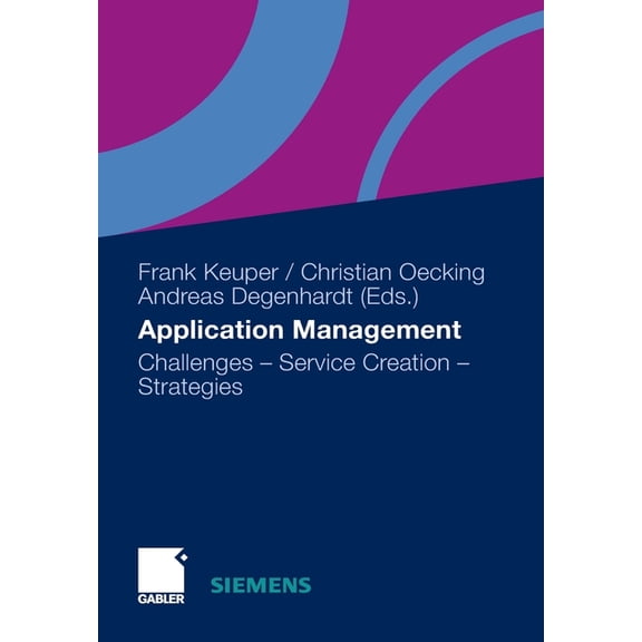 Application Management: Challenges - Service Creation - Strategies, (Paperback)