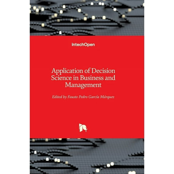 Application Of Decision Science In Business And Management