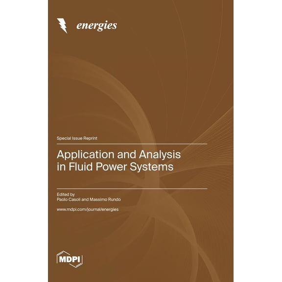 Application and Analysis in Fluid Power Systems, (Hardcover)