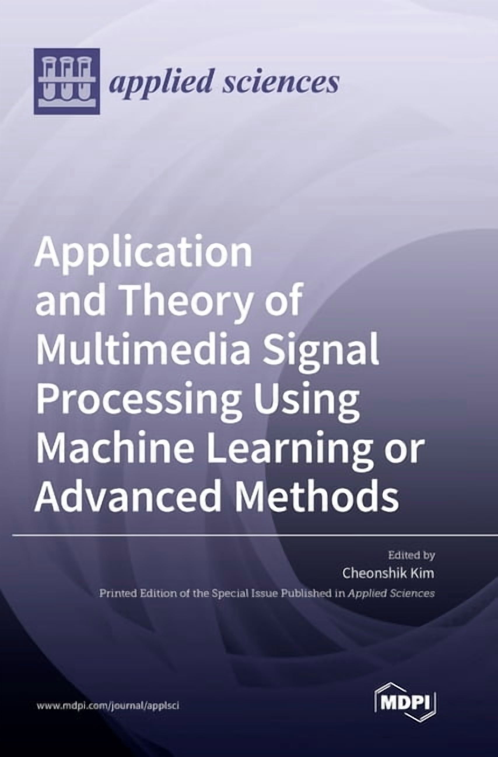 Application and Theory of Multimedia Signal Processing Using Machine ...