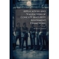 thumbnail image 1 of Application and Validation of Concept Maturity Assessment Framework, (Paperback), 1 of 1
