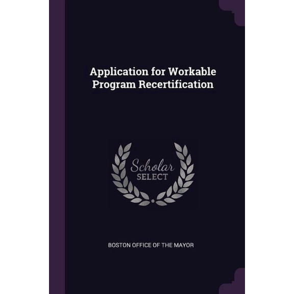 Application for Workable Program Recertification (Paperback)