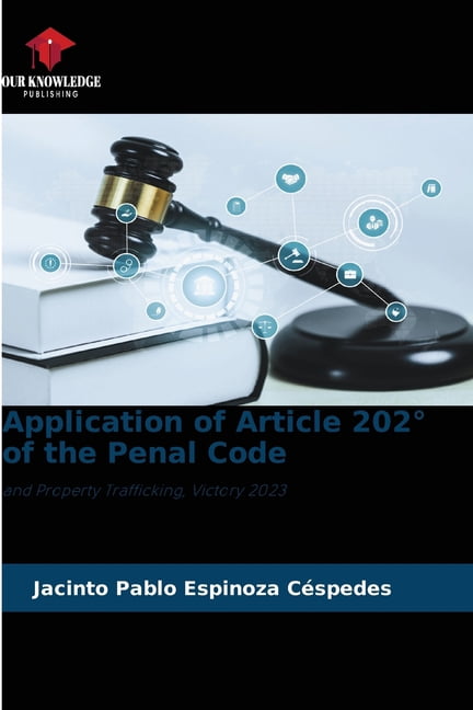 Application of Article 202° of the Penal Code, (Paperback) - Walmart.com