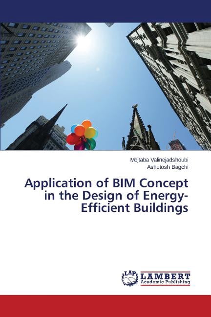 Application of BIM Concept in the Design of Energy-Efficient Buildings ...