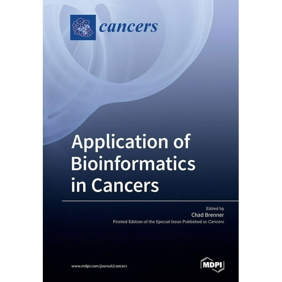 Application of Bioinformatics in Cancers, (Paperback)
