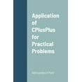 thumbnail image 1 of Application of CPlusPlus for Practical Problems, (Paperback), 1 of 1