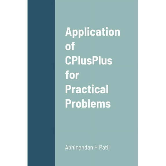 Application of CPlusPlus for Practical Problems, (Paperback)