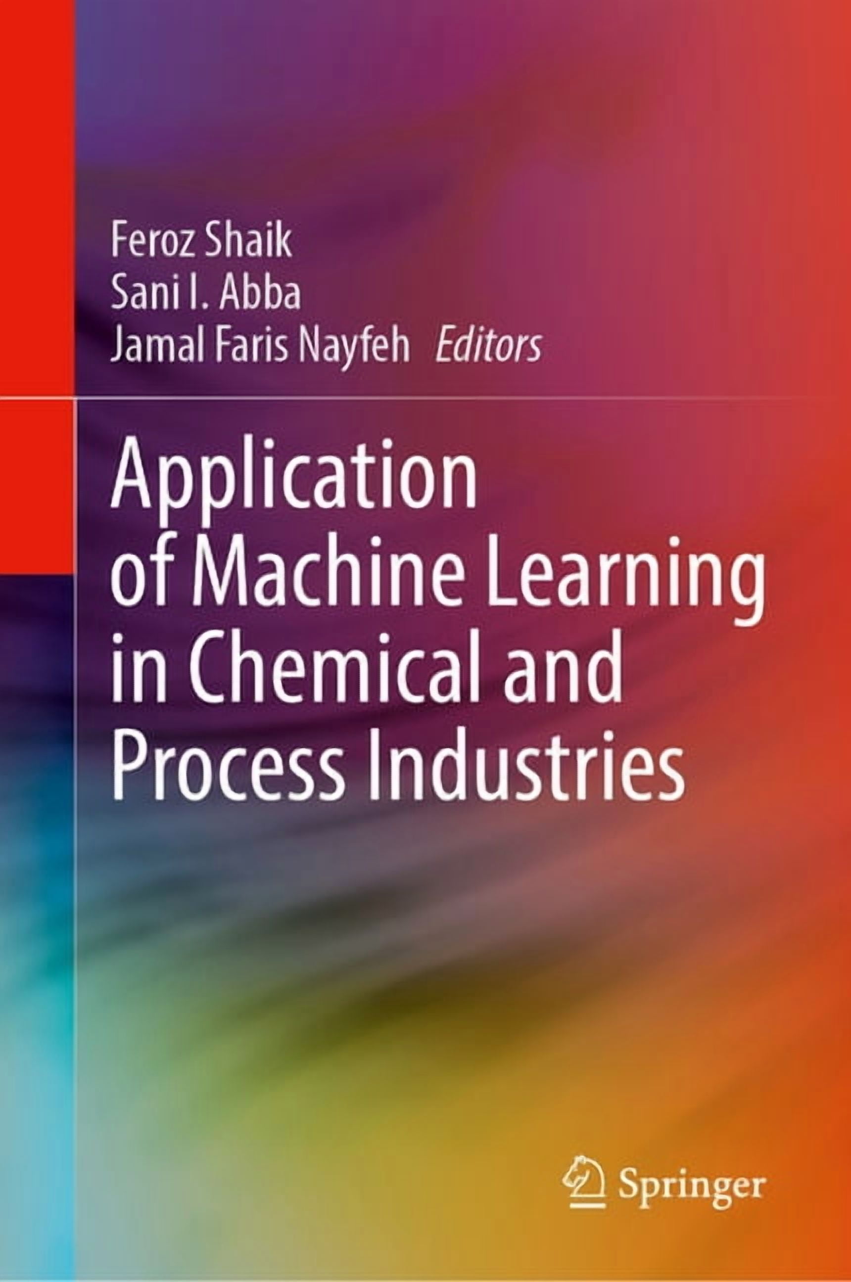 Application of Machine Learning in Chemical and Process Industries, (Hardcover)