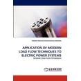 thumbnail image 1 of Application of Modern Load Flow Techniques to Electric Power Systems (Paperback), 1 of 1