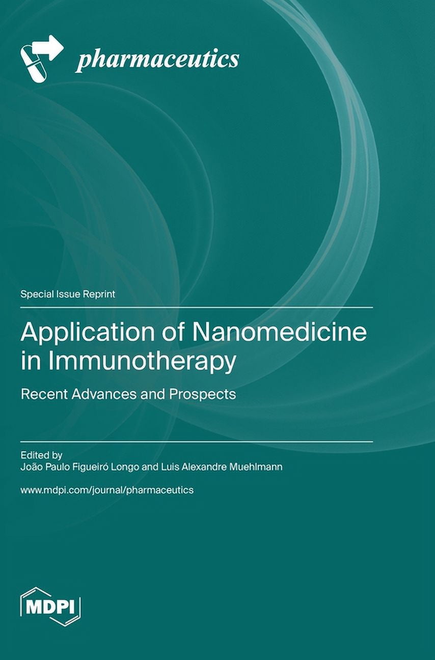 Application of Nanomedicine in Immunotherapy: Recent Advances and ...