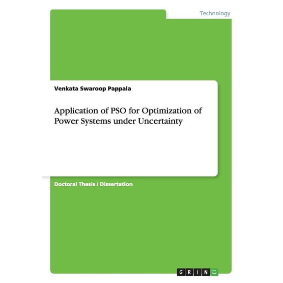 Application of PSO for Optimization of Power Systems under Uncertainty (Paperback)