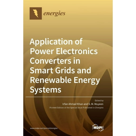 Application of Power Electronics Converters in Smart Grids and Renewable Energy Systems, (Hardcover)
