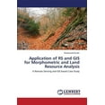 thumbnail image 1 of Application of RS and GIS for Morphometric and Land Resource Analysis (Paperback), 1 of 1
