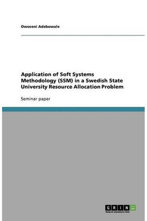 Application of Soft Systems Methodology (Ssm) in a Swedish State University Resource Allocation Problem