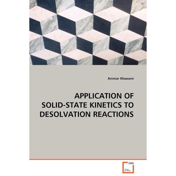 Application of Solid-State Kinetics to Desolvation Reactions (Paperback)