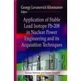 thumbnail image 1 of Application of Stable Lead Isotope PB-208 in Nuclear Power Engineering and Its Acquisition Techniques, 1 of 1