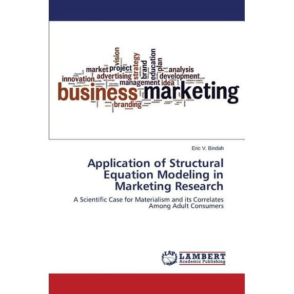 Application of Structural Equation Modeling in Marketing Research (Paperback)