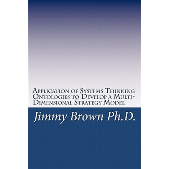 Application of Systems Thinking Ontologies to Develop a Multi-dimensional Strategy Model
