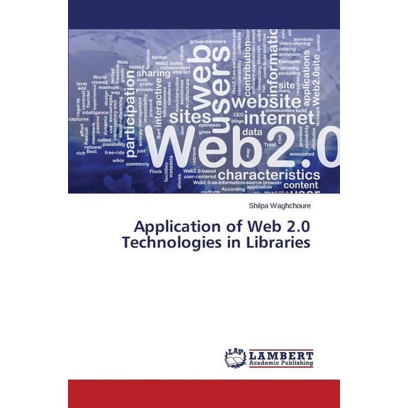 Application of Web 2.0 Technologies in Libraries (Paperback)