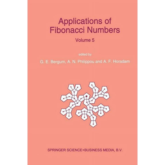 Applications of Fibonacci Numbers: Proceedings of 'The Fifth International Conference on Fibonacci Numbers and Their App, (Paperback)