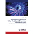 thumbnail image 1 of Applications Of Fractal Using Fixed Point & Iterative Function System (Paperback), 1 of 1