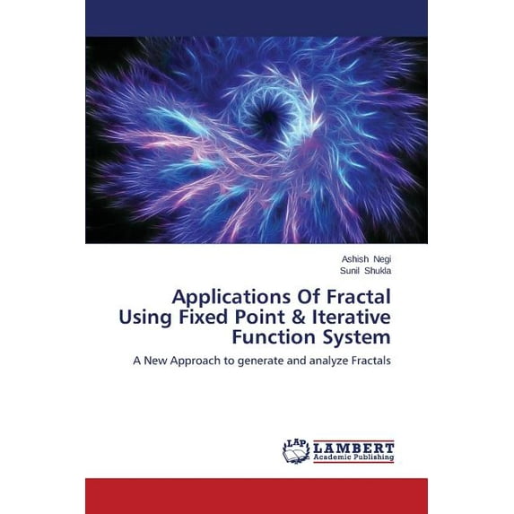 Applications Of Fractal Using Fixed Point & Iterative Function System (Paperback)