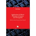 thumbnail image 1 of Applications of Silicon Photonics in Sensors and Waveguides (Hardcover), 1 of 1