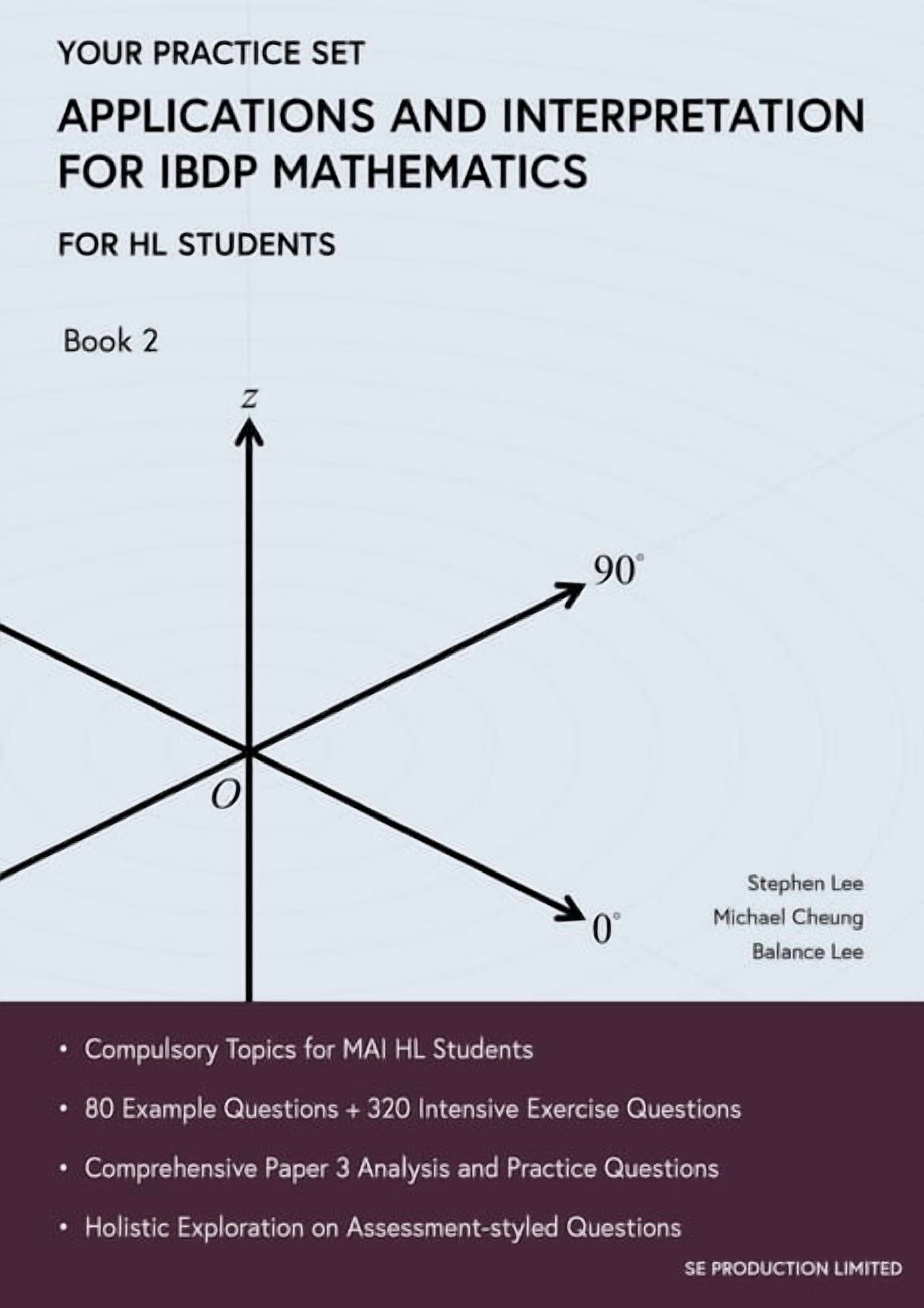Applications and Interpretation for IBDP Mathematics Book 2: Your ...