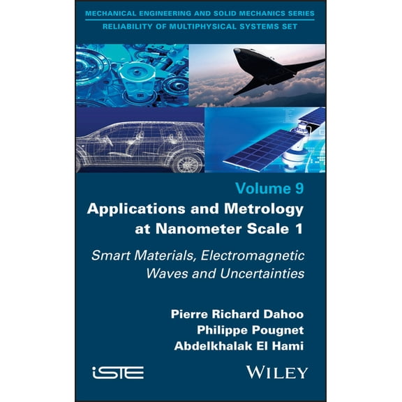Applications and Metrology at Nanometer Scale 1: Smart Materials, Electromagnetic Waves and Uncertainties, (Hardcover)