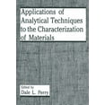 thumbnail image 1 of Applications of Analytical Techniques to the Characterization of Materials, (Paperback), 1 of 1