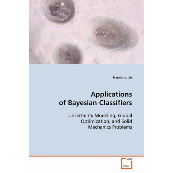 Applications of Bayesian Classifiers (Paperback)