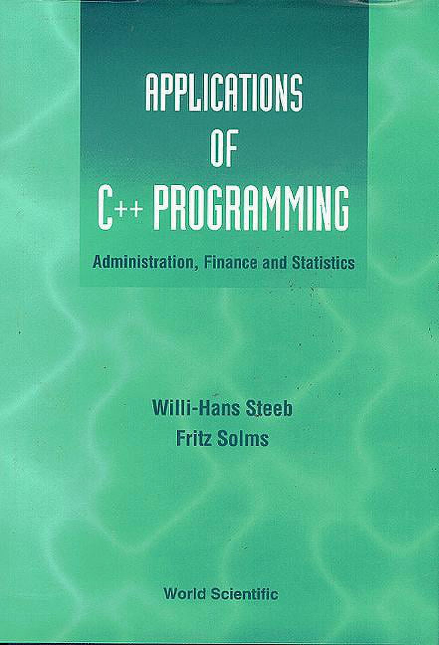 Applications of C++ Programming: Administration, Finance and Statistics ...