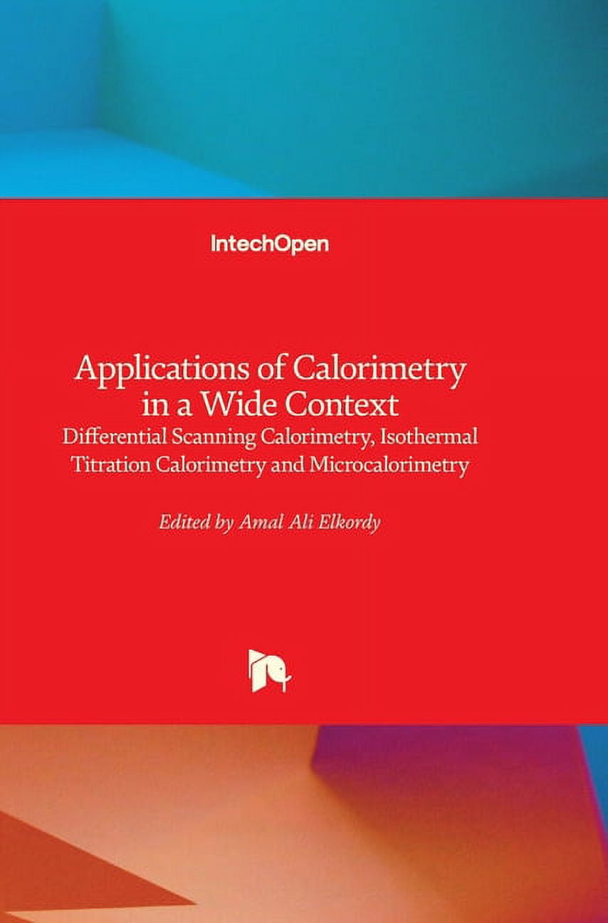 Applications of Calorimetry in a Wide Context Differential Scanning